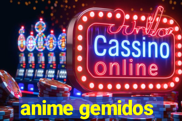 anime gemidos